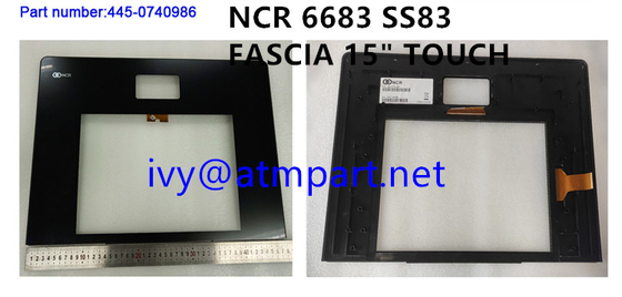 Selfserv83 Fascia15 Touch Assy Części bankomatu NCR 445-0740986 NCR SS83 15-calowy ekran dotykowy konsoli 4450740986